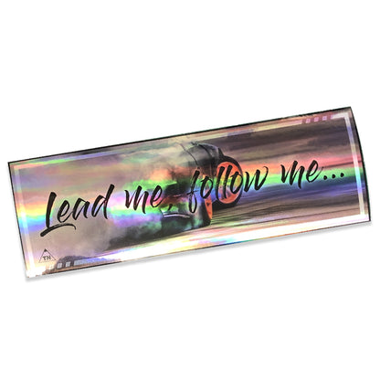 "LEAD ME, FOLLOW ME" HOLO SLAP