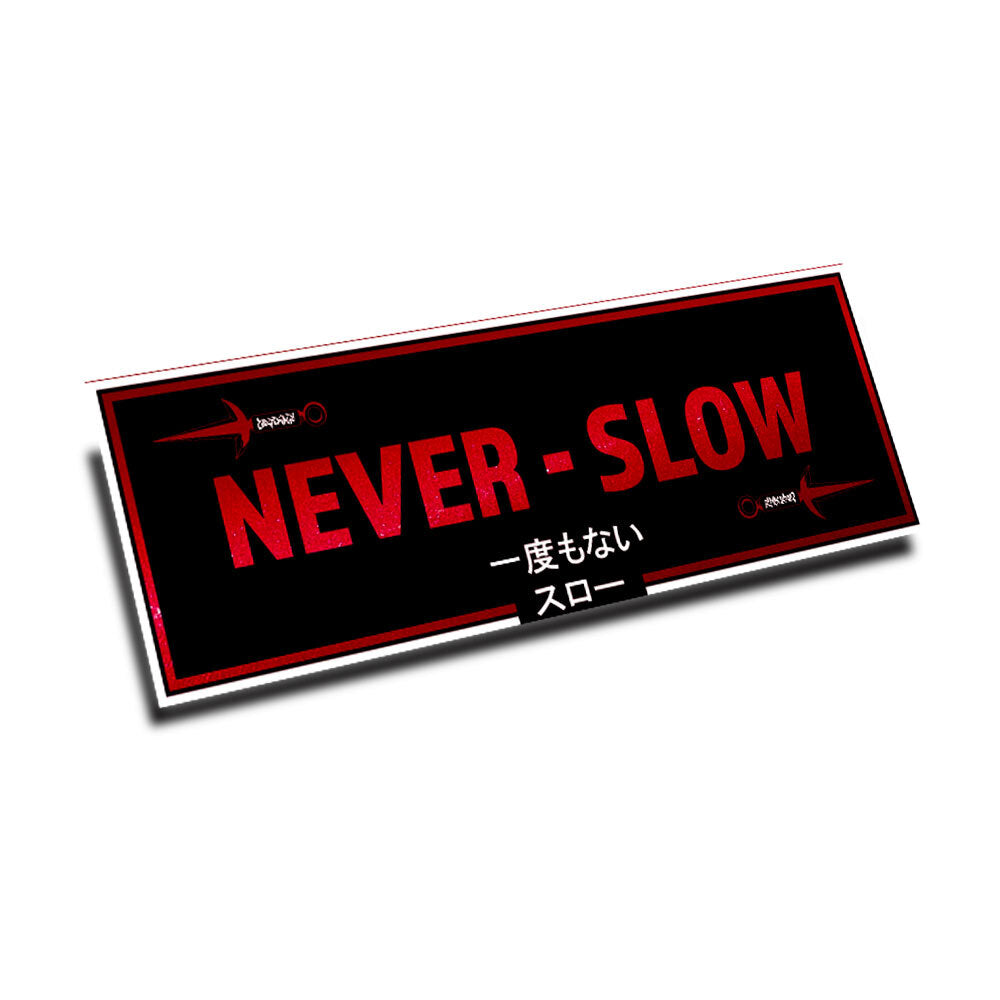 "NEVER SLOW" KUNAI  SLAP